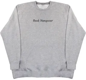 Book Hangover - Huge Oversized Hoodless Hoodie
