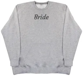 Bride - Huge Oversized Hoodless Hoodie