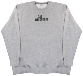 Cat Whisperer - Huge Oversized Hoodless Hoodie