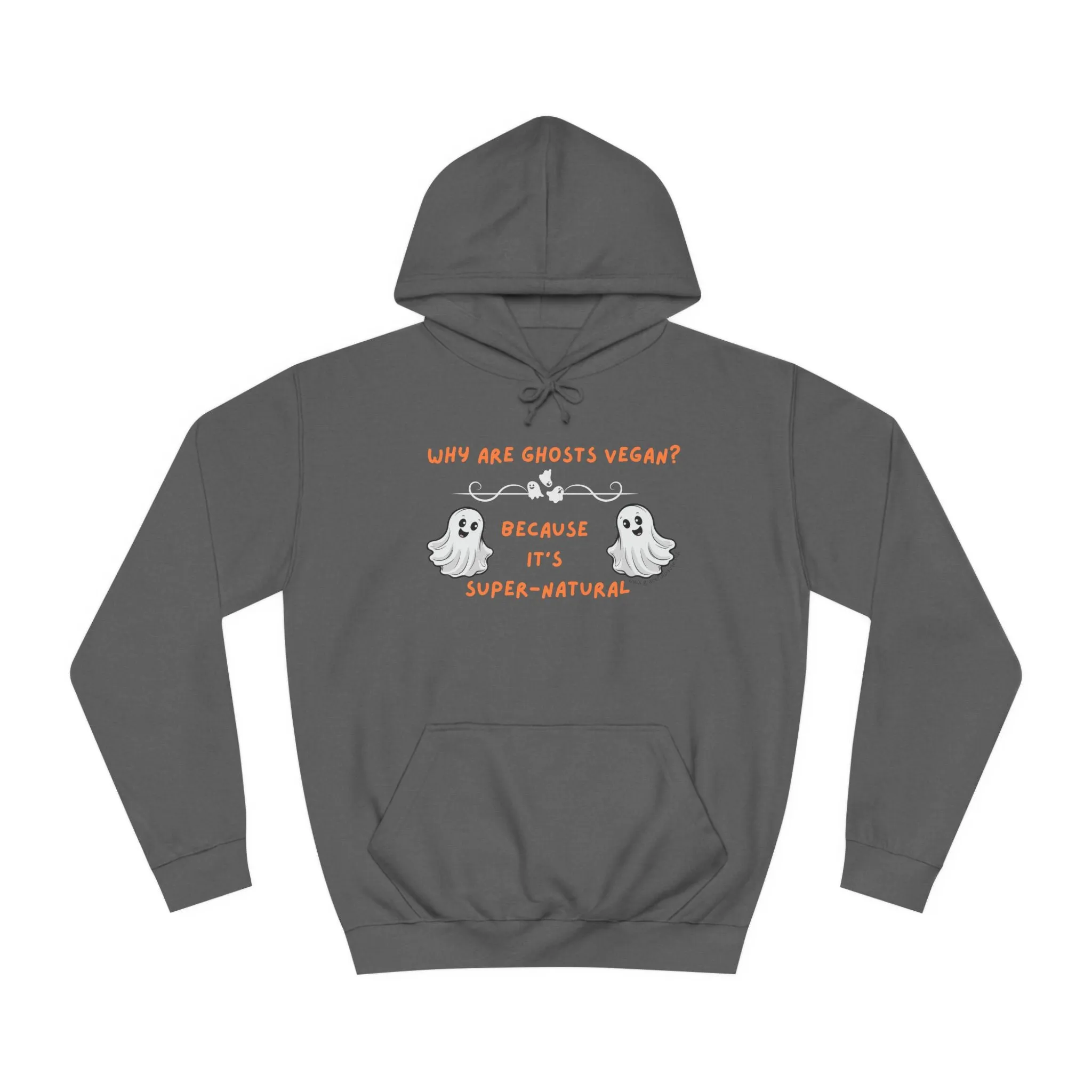 Why are Ghosts Vegan? - Unisex College Hoodie